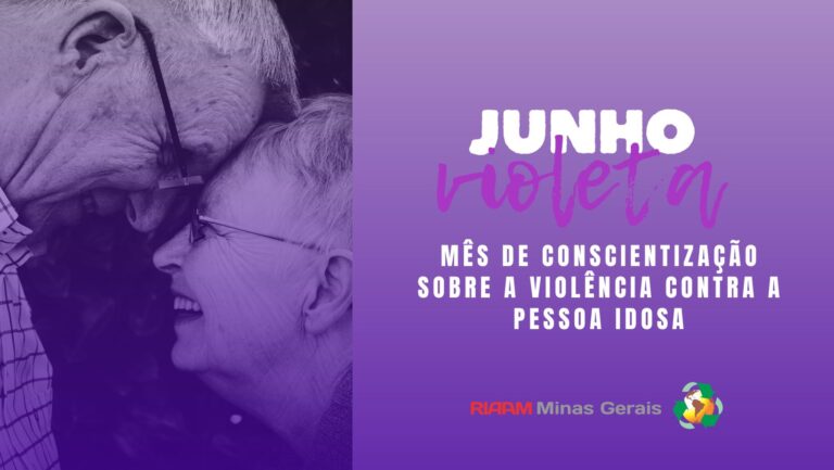 Junho Violeta Conscientização da violência contra pessoa idosa REDE